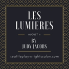 Seattle Playwrights Salon Presents LES LUMIERES Next Month Video