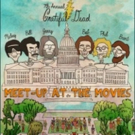 Grateful Dead 'Meet-Up At the Movies' Returns to Movie Theaters Nationwide 8/1 Video