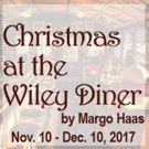 CHRISTMAS AT THE WILEY DINER to Make World Premiere