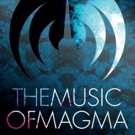 First Look - New Documentary on French Music Legends Magma TO LIFE, DEATH AND BEYOND: THE MUSIC OF MAGMA