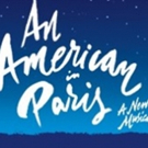 AN AMERICAN IN PARIS at the Orpheum On Sale 8/25