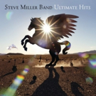 Career-Spanning Steve Miller Band 'Ultimate Hits' Collections To Be Released By Capit Photo