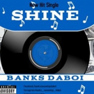 Dallas Hip-Hop Aritst Banks Daboi Drops New Single 'Shine' Photo