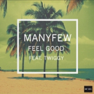 Swedish Duo ManyFew Release New Single 'Feel Good' Video