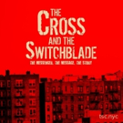 Times Square Church to Present Stage Production of THE CROSS AND THE SWITCHBLADE Video