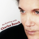 Spend AN EVENING WITH CHARLES BUSCH at EAG This October Photo