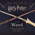 Celebrate the Most Iconic Wands from the HARRY POTTER Series with The Wand Collection