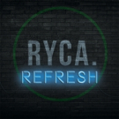 Ryca Creative Announces New Concert RYCA : REFRESH