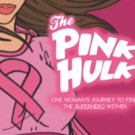 Valerie David's Award-Winning PINK HULK One-Woman Show is 'Hulking It' to IndyFringe