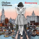 Chelsea Williams Hits Wondrous Creative Heights on Her Debut 'Boomerang,' Today