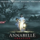 Soundtrack to New Line Cinema's ANNABELLE: CREATION Available Today Video
