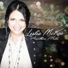 Creative Soul Records Artist Leslie McKee Returns With First Full-Length Studio Album Video