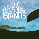 U.S. Premiere of THE ARAN ISLANDS Extends at Irish Rep Video