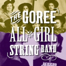 THE GOREE ALL-GIRL STRING BAND Named 2017 Recipient of KSF Artists of Choice USA in…
