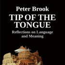Book Review: TIP OF THE TONGUE, Peter Brook Video