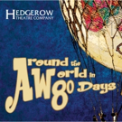 AROUND THE WORLD IN 80 DAYS Takes Off This Week at Hedgerow THeatre Video