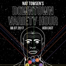 Gabrielle Bell, Sana Amanat, Michael Hartney and More Set for DOWNTOWN VARIETY HOUR N Video