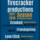 CROOKED, LOVE/SICK and More Set for Firecracker Productions' 2017-18 Season at Obsidi Video