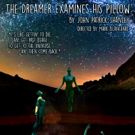 Scottie Thompson, Sal Landi, and Ade M'Cormack to Star in THE DREAMER EXAMINES HIS…
