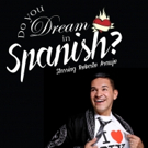 Roberto Araujo to Star in DO YOU DREAM IN SPANISH? at Fresh Fruit Festival Video