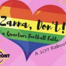 BWW Feature: ZANNA, DON'T! at Out Front Theatre Company