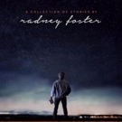 Radney Foster Announces CD + Book 'For You To See the Stars' Video
