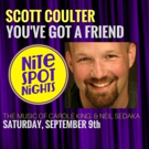 NITE SPOT NIGHTS Opens with Scott Coulter: You've Got A Friend Video