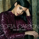 Sofia Carson Releases Latest Single 'Ins And Outs' Tomorrow Photo