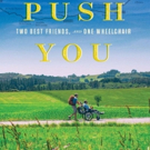 I'LL PUSH YOU: THE CAMINO JOURNEY OF 500 MILES Coming to U.S. Theaters Today