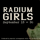 The Logos Theatre to Present RADIUM GIRLS