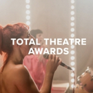 Edinburgh Fringe Shows Feted at Total Theatre Awards; 2017 Winners Announced! Video