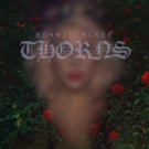 Bonnie McKee Returns With Official Video For 'Thorns'
