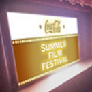 Coca-Cola Summer Film Festival Opening Night Announced Video
