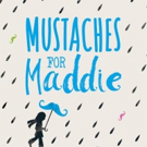 New Middle Grade Book MUSTACHES FOR MADDIE Teaches Kids to Show Compassion Photo