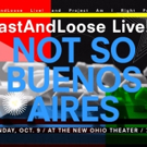 CastAndLoose Live! to Return with NOT SO BUENOS AIRES at New Ohio Theatre Photo