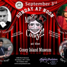 Magic at Coney!!! Sunday Lineup Announced