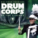 Live Drum Corps Competition Returns to Big Screen for One Night with DCI BIG, LOUS & LIVE 14 This August