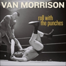 New Van Morrison Album 'Roll With The Punches' + Tour Dates Coming This Fall Video