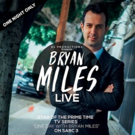Countdown Continues to BRYAN MILES: LIVE at the Alexander Upstairs this August