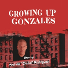 Off-Broadway's GROWING UP GONZALES to Play the Windy City This Fall Video