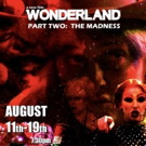 WONDERLAND PART TWO: THE MADNESS Comes to Red Door Theatre Company Photo