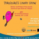 TRANSPLANTS COMEDY SHOW Returns to Astoria Video