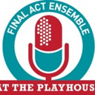 DM Playhouse's Final Act Ensemble to Perform Evening of Radio Shows