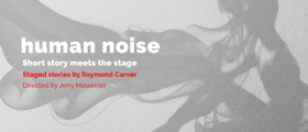 HUMAN NOISE Opens Thursday at Imago Theatre Image