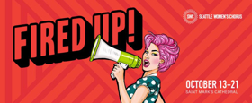 Seattle Women's Chorus is FIRED UP for 15th Anniversary Concert Season Image