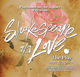 Playhouse on the Square Presents SHAKESPEARE IN LOVE Image