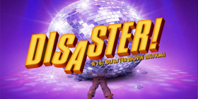 Take Cover! Equinox Theatre to Present Regional Premiere of DISASTER! Image