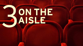 Peter Marks, Terry Teachout & Elisabeth Vincentelli Launch New Podcast THREE ON THE AISLE Image