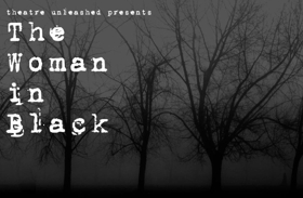 Theatre Unleashed Welcomes THE WOMAN IN BLACK Image