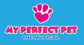 New Children's Musical MY PERFECT PET Hits the Playroom Theater Today Image